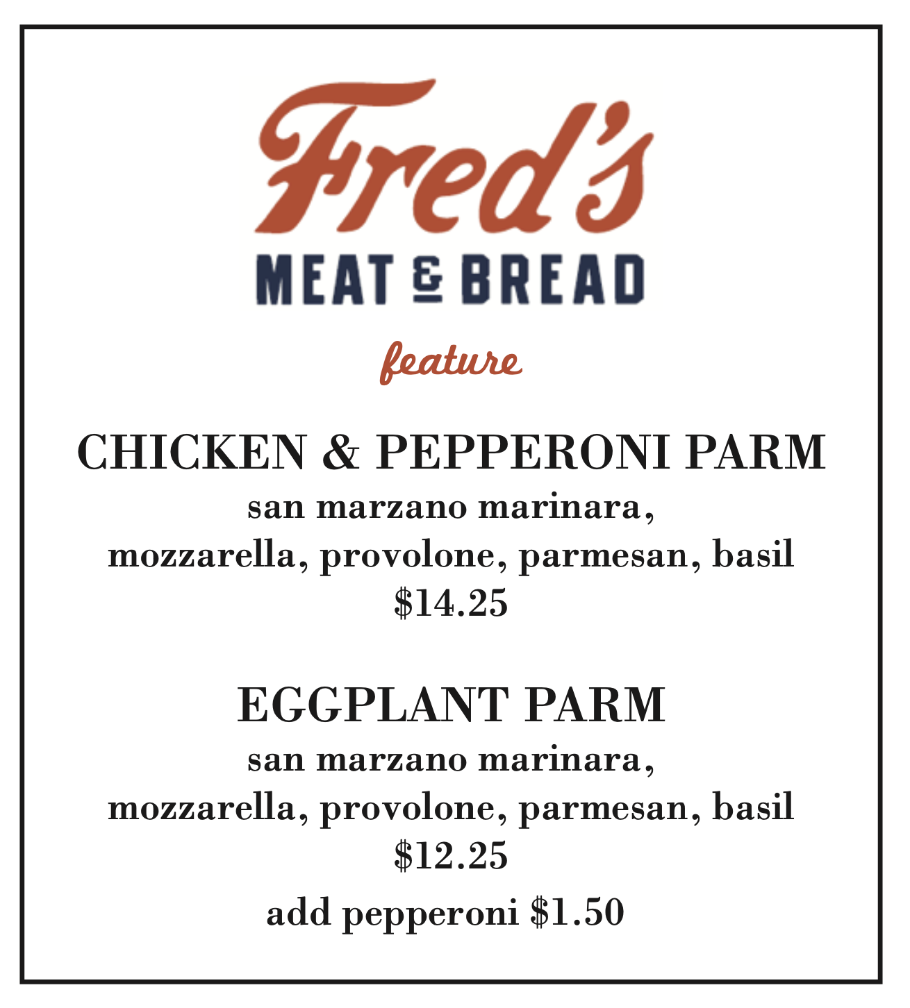 FRED’S MEAT & BREAD